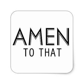 amen_to_that_square_sticker-r6f443ebd64ec4e7384b2273560323fc0_v9wf3_8byvr_324.jpg