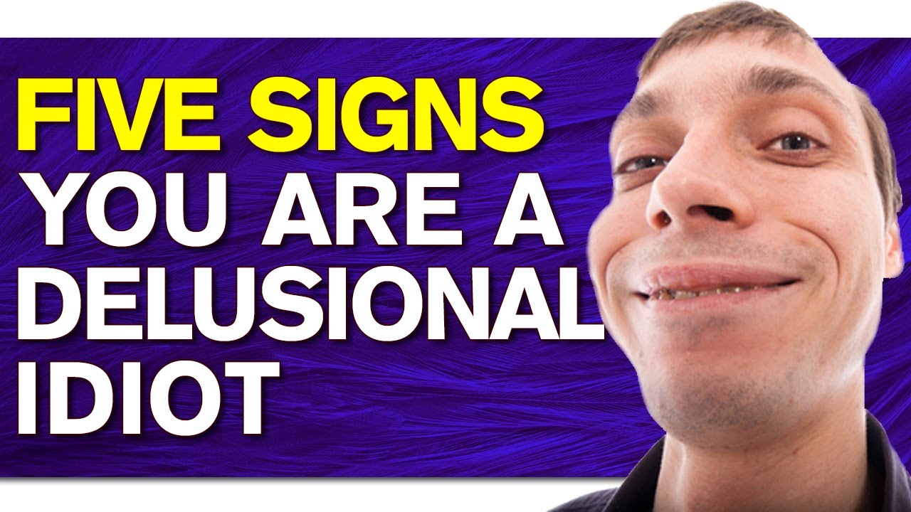 five-signs-you-are-a-delusional.jpg