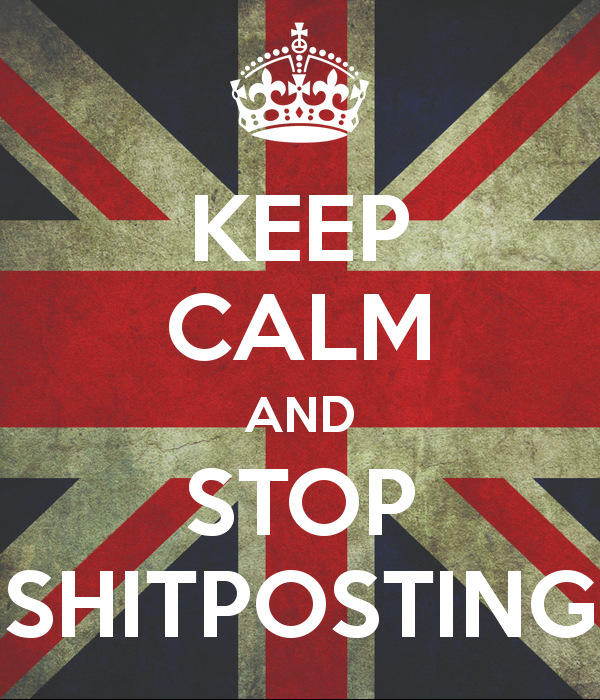 keep-calm-and-stop-shitposting-11.png