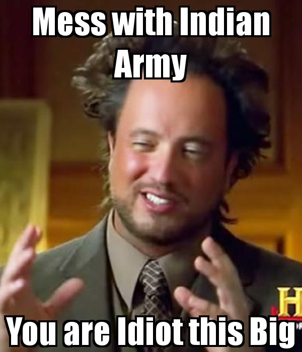 mess-with-indian-army-you-are-idiot-this-big.png