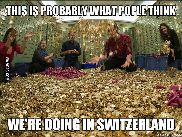 You-live-in-Switzerland-You-probably-have-a-lot-of-money.jpg