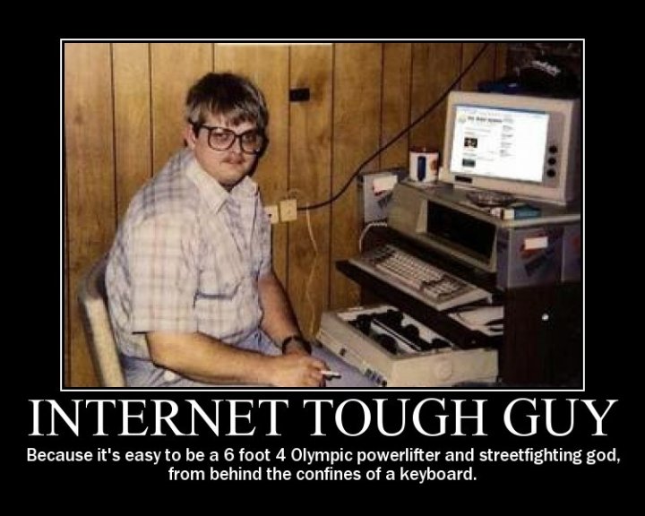 Internet_Tough_Guy_____by_harbingerSYM.jpg