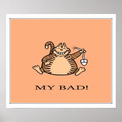 my_bad_cat_poster-r3556ead252224e8cbfa744169607d757_wf3_400.jpg