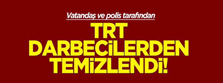 trt-hainlerden-temizlendi-2h1468625590-f264c7.png