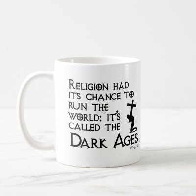 religion_gave_us_the_dark_ages_2_mug-p1688281726620510212otmb_400.jpg