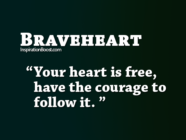 Braveheart-Follow-Heart-Quotes.png